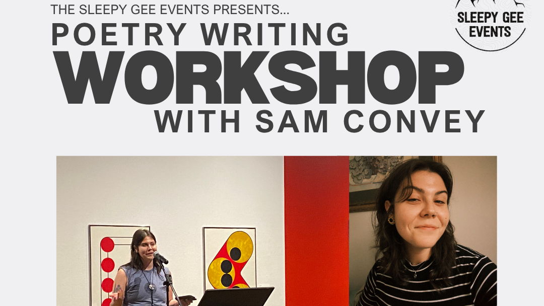Poetry Writing Workshop with Sam Convey