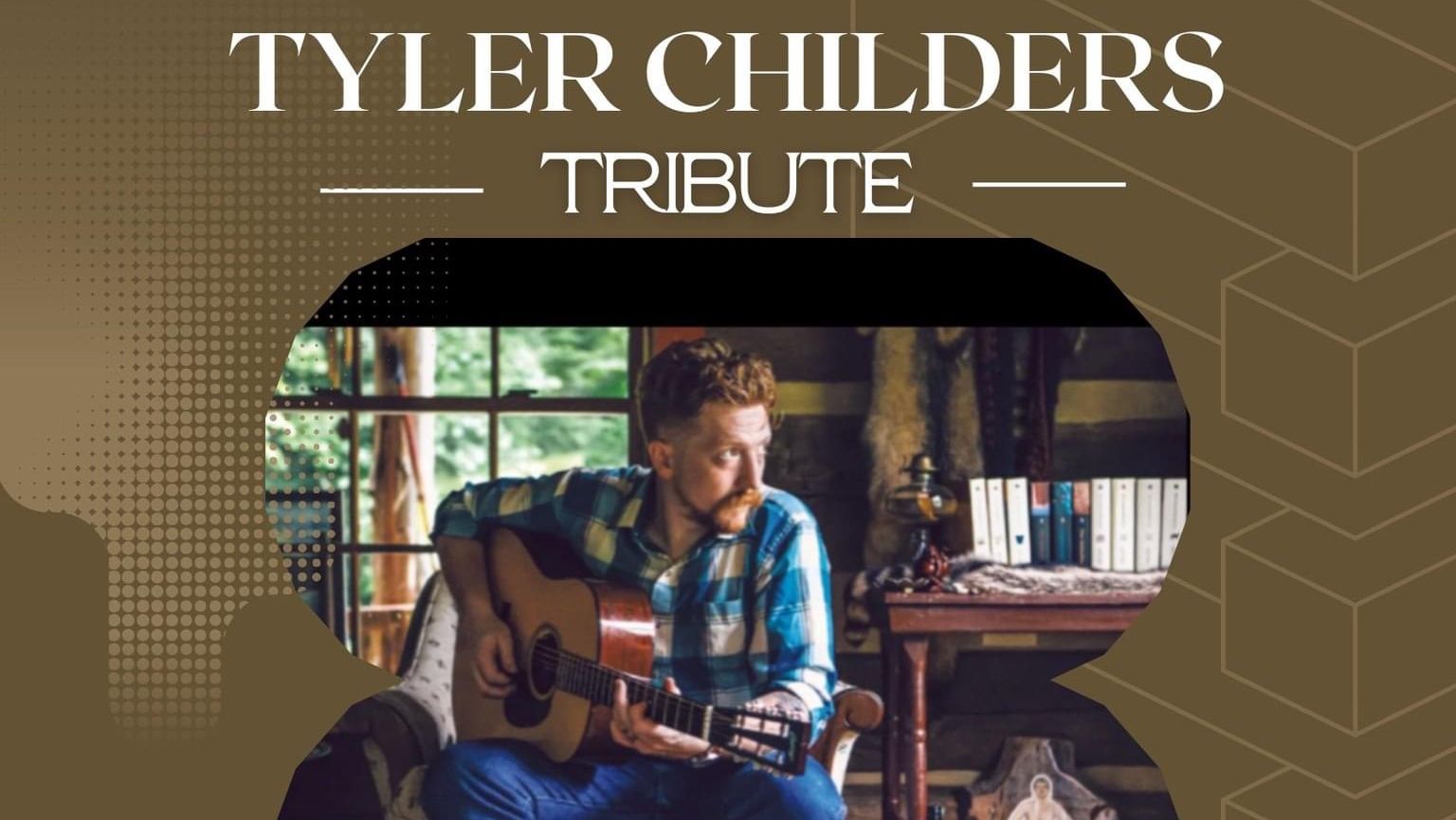 Tyler Childers Tribute w/ The Hounds - February 16th - $30 - Doors 6:30 PM