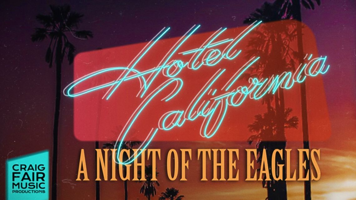 A Night of The Eagles - Hotel California - January 26th - $50