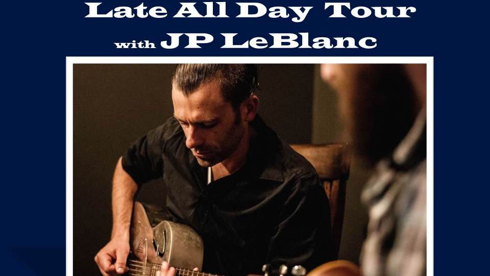 JP LeBlanc  Late All Day Tour in Fredericton NB 