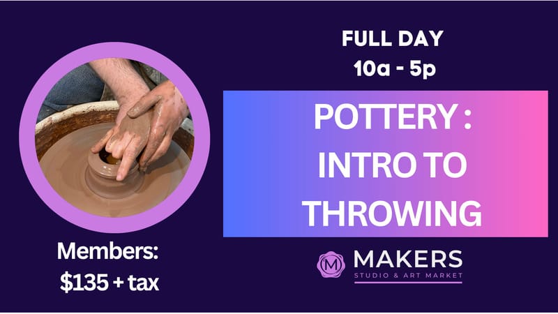 Pottery: Intro to Throwing Full Day