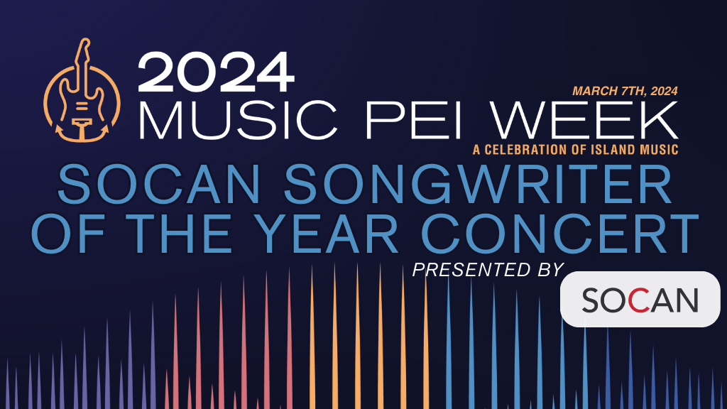 Music PEI Week - SOCAN Songwriter of the Year Concert
