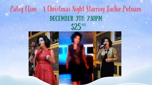 Patsy Cline - A Christmas Night Starring Jackie Putnam